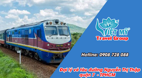 Vé tàu giá rẻ đường Nguyễn Thị Thập quận 7 TPHCM